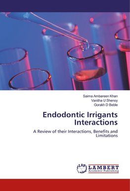 Endodontic Irrigants Interactions