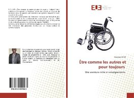 Être comme les autres et pour toujours