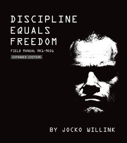 Discipline Equals Freedom: Field Manual MK1- MOD1
