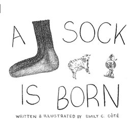 A Sock Is Born