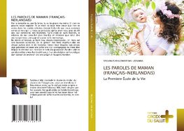 LES PAROLES DE MAMAN (FRANÇAIS-NERLANDAIS)