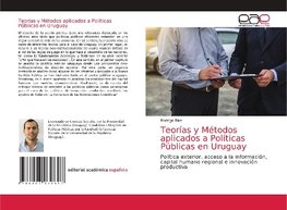 Teorías y Métodos aplicados a Políticas Públicas en Uruguay