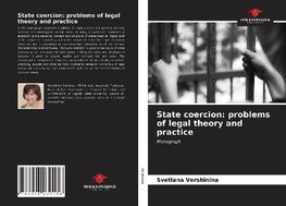 State coercion: problems of legal theory and practice