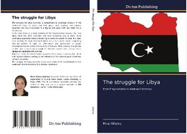 The struggle for Libya