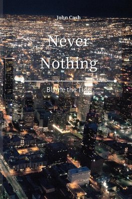 Never Nothing