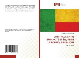 ARBITRAGE ENTRE EFFICACITÉ ET ÉQUITÉ DE LA POLITIQUE PUBLIQUE
