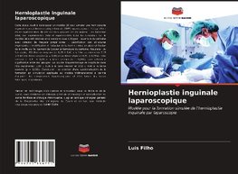 Hernioplastie inguinale laparoscopique