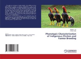Phenotypic Characterization of Indigenous Chicken and Farmer Breeding