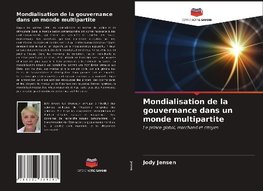 Mondialisation de la gouvernance dans un monde multipartite