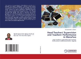 Head Teachers' Supervision and Teachers' Performance in Manafwa