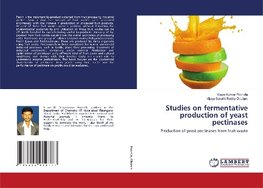 Studies on fermentative production of yeast pectinases