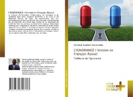 L'IGNORANCE ( Version en Français-Russe)