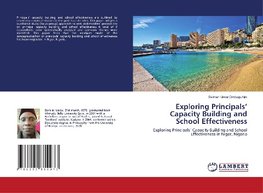 Exploring Principals' Capacity Building and School Effectiveness