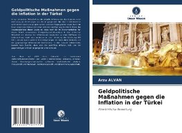 Geldpolitische Maßnahmen gegen die Inflation in der Türkei