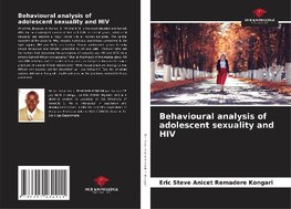 Behavioural analysis of adolescent sexuality and HIV