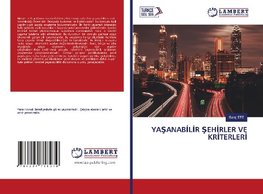 YA¿ANAB¿L¿R ¿EH¿RLER VE KR¿TERLER¿