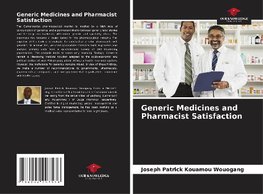 Generic Medicines and Pharmacist Satisfaction