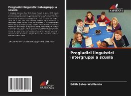 Pregiudizi linguistici intergruppi a scuola