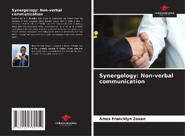 Synergology: Non-verbal communication