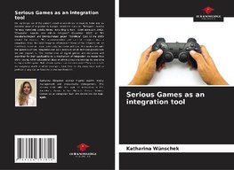 Serious Games as an integration tool