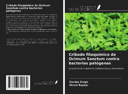 Cribado fitoquímico de Ocimum Sanctum contra bacterias patógenas