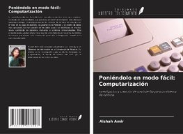 Poniéndolo en modo fácil: Computarización