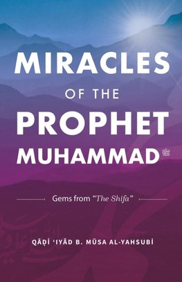 Miracles of the Prophet Muhammad¿¿