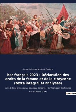 bac français 2023 : Déclaration des droits de la femme et de la citoyenne (texte intégral et analyses)