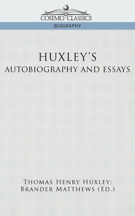 Huxley's Autobiography and Essays
