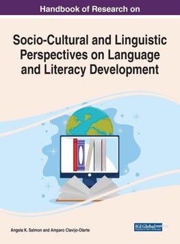 Handbook of Research on Socio-Cultural and Linguistic Perspectives on Language and Literacy Development