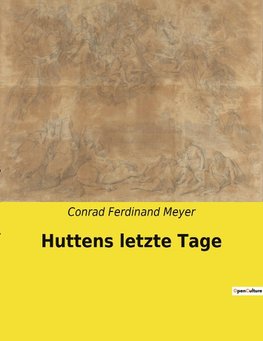 Huttens letzte Tage
