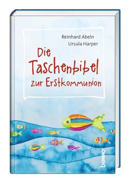 Die Taschenbibel zur Erstkommunion