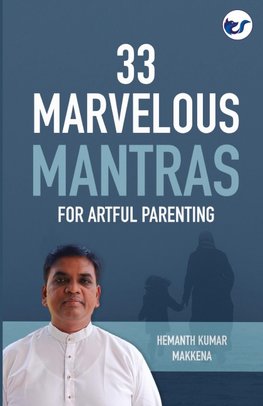 33 Marvelous Mantras For Artful Parenting