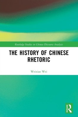 The History of Chinese Rhetoric