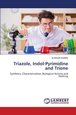 Triazole, Indol-Pyrimidine and Trione