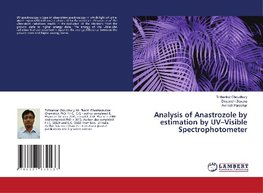 Analysis of Anastrozole by estimation by UV-Visible Spectrophotometer