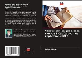 Conducteur ionique à base d'oxyde BiCuVOx pour les applications SOFC