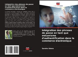 Intégration des phrases de passe en tant que mécanisme d'authentification dans le commerce électronique