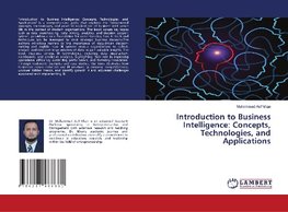 Introduction to Business Intelligence: Concepts, Technologies, and Applications