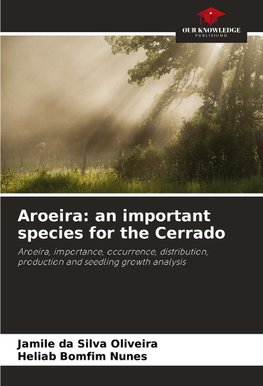Aroeira: an important species for the Cerrado