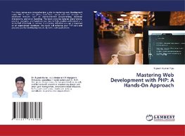 Mastering Web Development with PHP: A Hands-On Approach