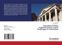 Educational Policy Implementation and Its Challenges in Universities