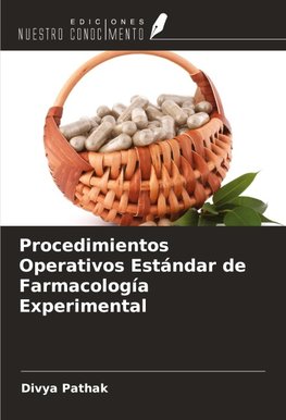 Procedimientos Operativos Estándar de Farmacología Experimental