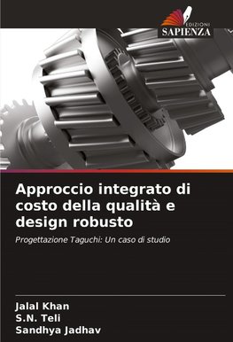 Approccio integrato di costo della qualità e design robusto