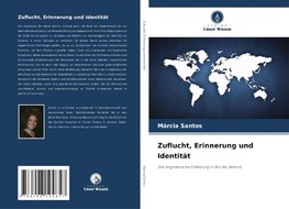 Zuflucht, Erinnerung und Identität