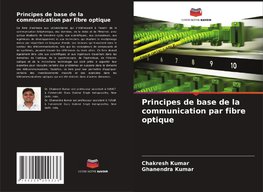 Principes de base de la communication par fibre optique
