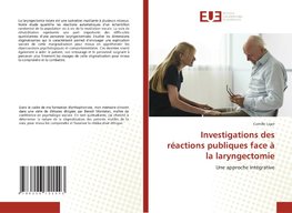 Investigations des réactions publiques face à la laryngectomie