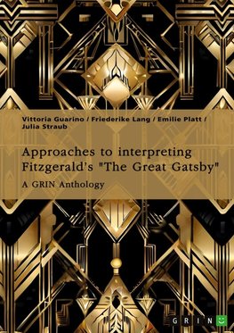 Approaches to interpreting Fitzgerald's "The Great Gatsby". Unreliable narration, the functions of adultery, and the role of the American Dream
