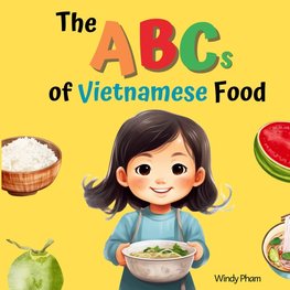 The ABCs of Vietnamese Food