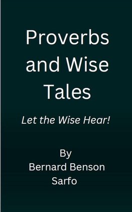 Proverbs and Wise Tales